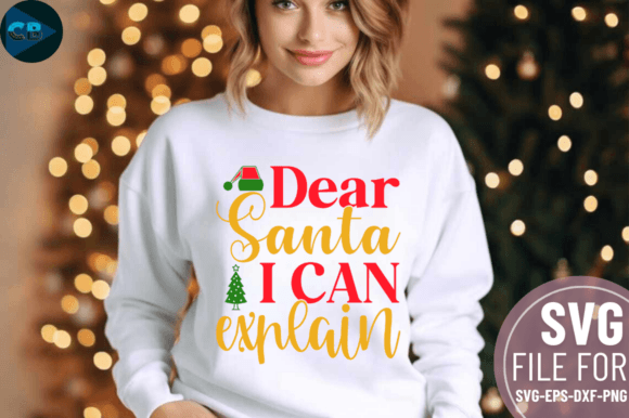 Download Dear Santa I Can Explain SVG Design - Santa Collection