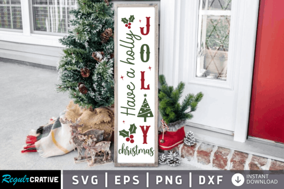 Download Have a Holly Jolly SVG Design - Premium Bundle