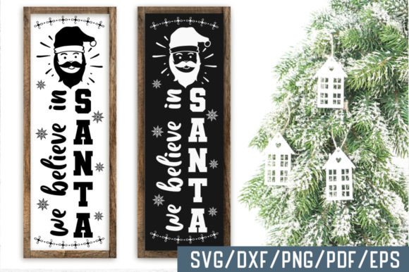 Download We Believe in Santa Porch Sign - Santa Collection