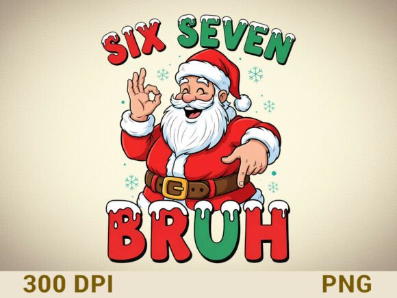 Download Funny Santa Six Seven Bruh PNG - Santa Collection