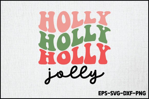 Download Holly Jolly Svg Design - Premium Resources