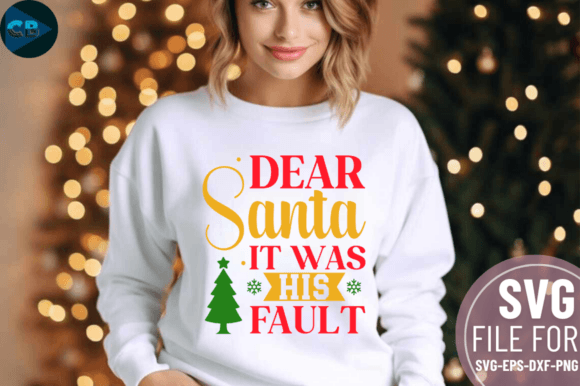 Download Dear Santa It Was His Fault SVG Design - Santa Collection