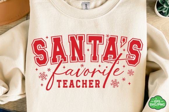 Download Santa's Favorite Teacher Svg Png - Santa Collection